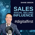 Shane Gibson's Podcast – Social Selling – B2B Sales and Influence