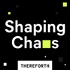 Shaping Chaos
