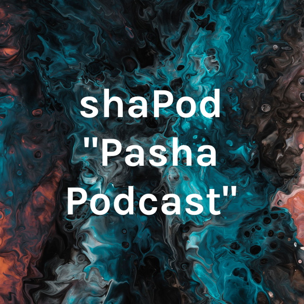 Artwork for shaPod "Pasha Podcast"