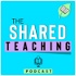 Shared Teaching Podcast