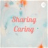 Sharing Caring