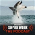 Shark Week: The Podcast