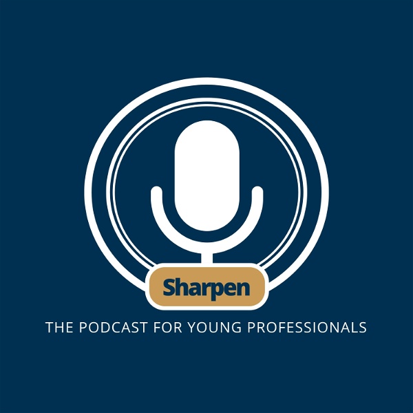 Artwork for Sharpen: The Podcast for Young Professionals