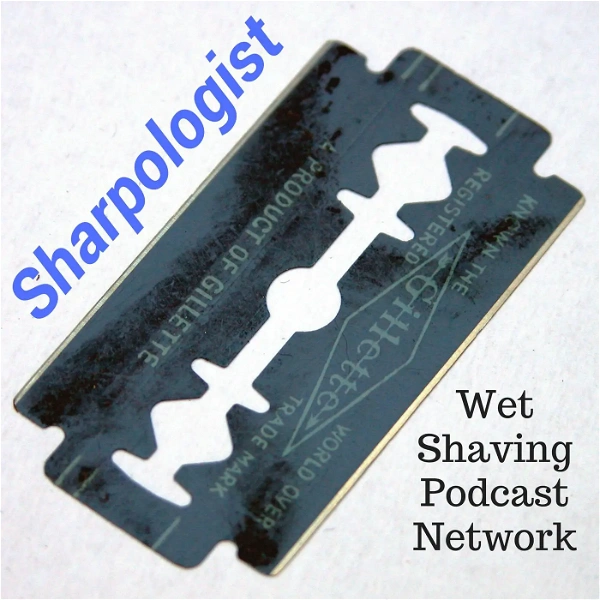 Artwork for Sharpologist Wet Shaving Podcast Network