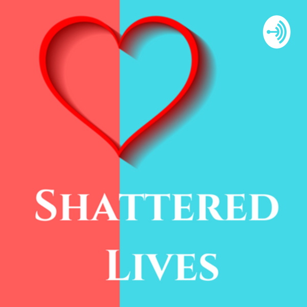 Artwork for Shattered Lives