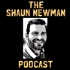 Shaun Newman Podcast