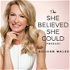 She Believed She Could Podcast