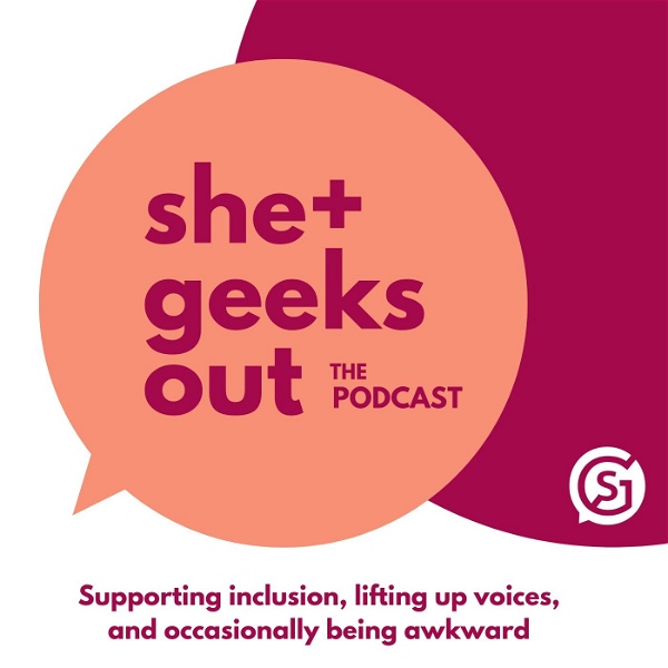 Artwork for She+ Geeks Out Podcast