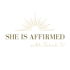 She is Affirmed Podcast
