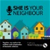 She Is Your Neighbour