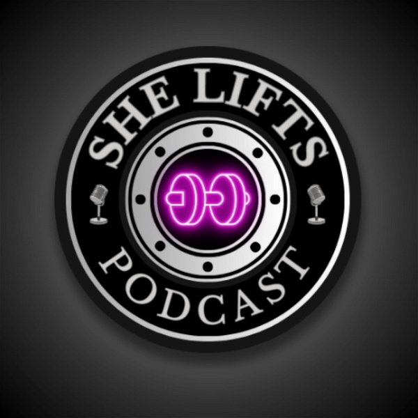 Artwork for She Lifts Podcast