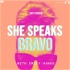 She Speaks Bravo with Emily Hanks
