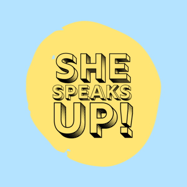 Artwork for She Speaks Up!