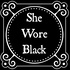 She Wore Black