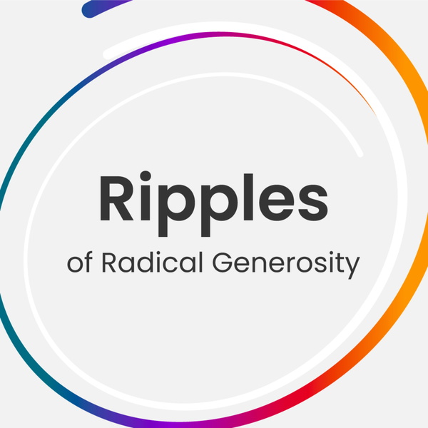Artwork for Ripples of Radical Generosity