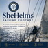 SheHelms Sailing Podcast