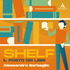 Shelf. Il posto dei libri