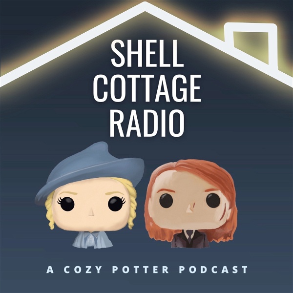 Artwork for Shell Cottage Radio: A Harry Potter Podcast