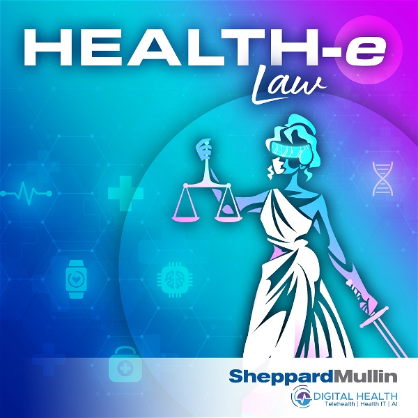 Artwork for Sheppard Mullin's Health-e Law