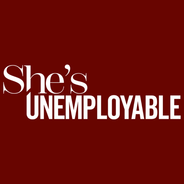 Artwork for She's Unemployable