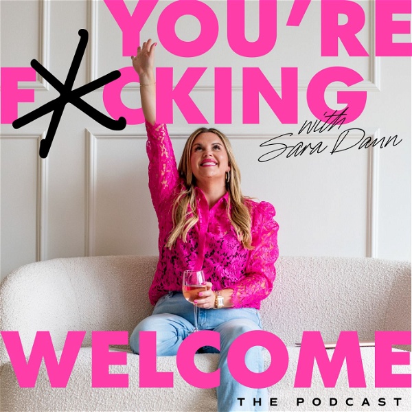 Artwork for You're F*cking Welcome®: A Podcast for Women Entrepreneurs