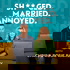Sh**ged Married Annoyed