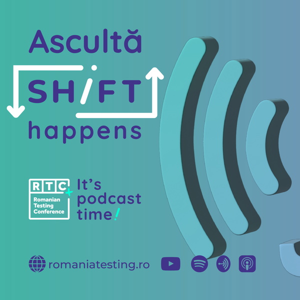 Artwork for SHIFT Happens Podcast by Romanian Testing Conference