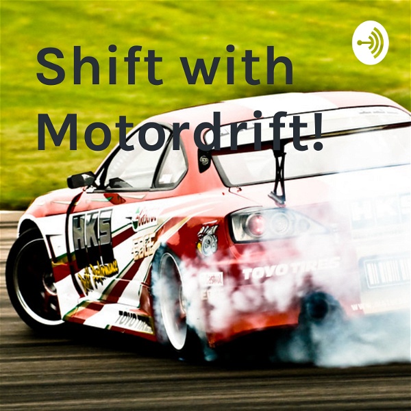 Artwork for Shift with Motordrift!