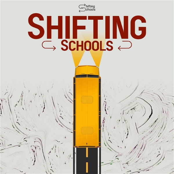 Artwork for Shifting Schools: Conversations for K12 Educators