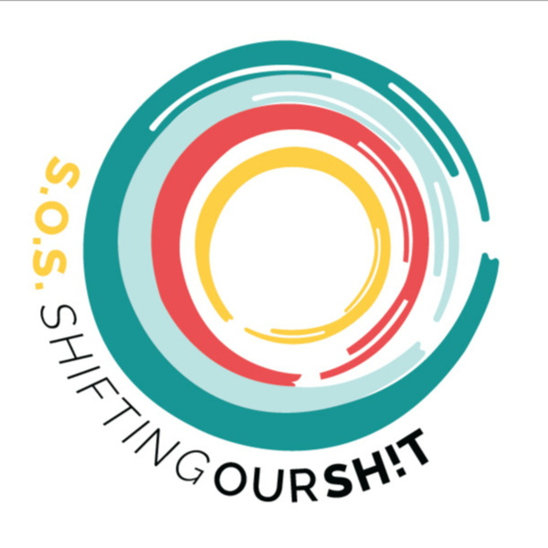 Artwork for Shifting Our Shit
