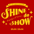 オーディオドラマシアター*SHINE de SHOW*