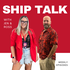 Ship Talk with Jen & Ross