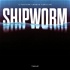 Shipworm