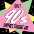 Shit 90s Shows Taught Me | Boy Meets World / Dawson's Creek/90s TV