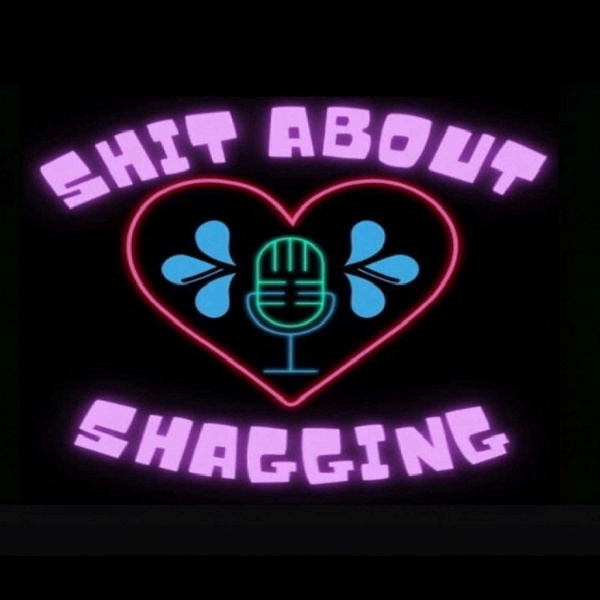 Artwork for Shit About Shagging
