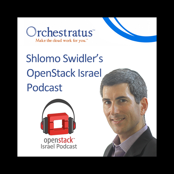 Artwork for Shlomo Swidler's OpenStack Israel Podcast