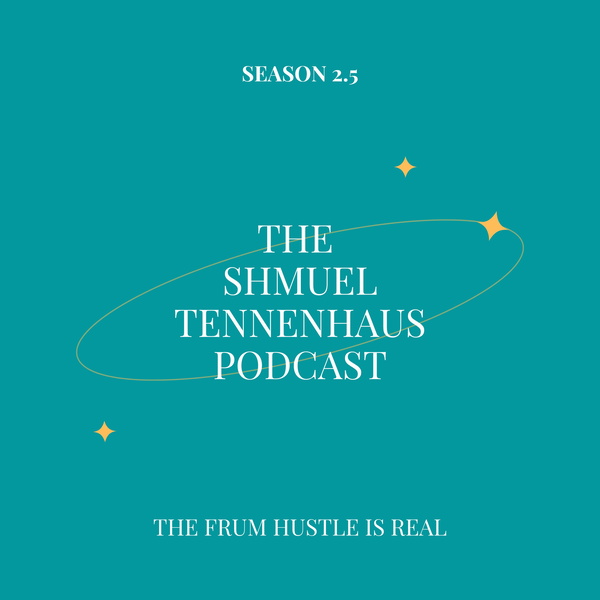 Artwork for The Shmuel Tennenhaus Podcast