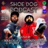 Shoe Dog Podcast