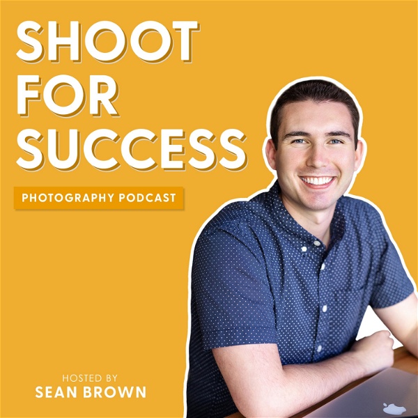 Artwork for Shoot for Success Photography Podcast
