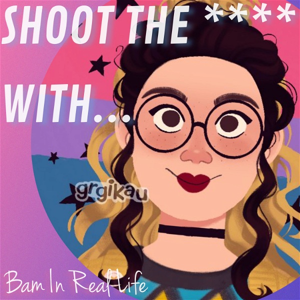 Artwork for Shoot the **** with Bam