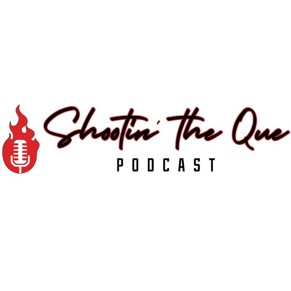 Artwork for Shootin’ The Que Podcast
