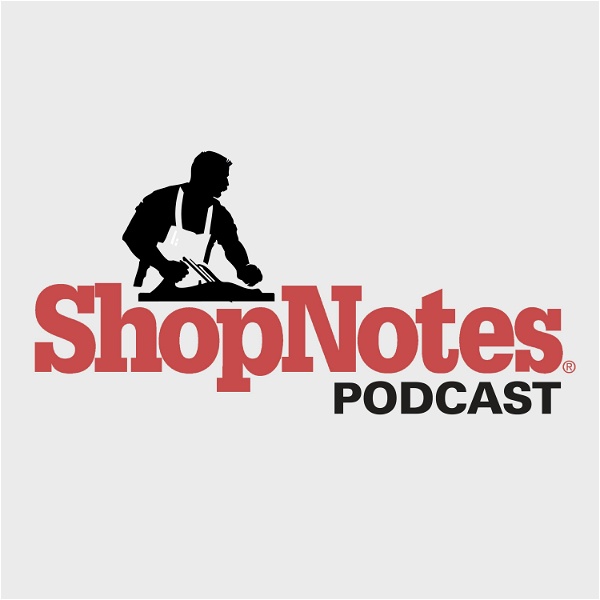 Artwork for ShopNotes Podcast