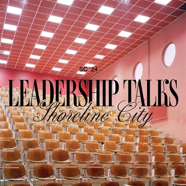 Artwork for Shoreline City Leadership Talks