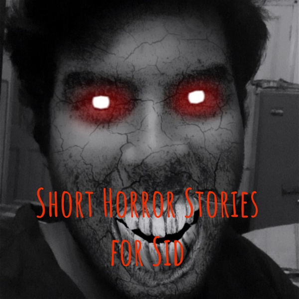 Artwork for Short Horror Stories for Sid