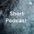 Short Podcast
