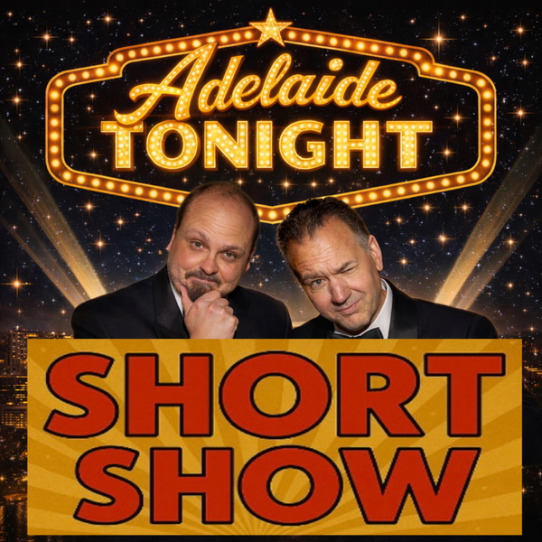 Artwork for Adelaide Tonight Short Show