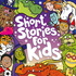Short Stories for Kids: Bedtime ~ Car Time ~ Downtime