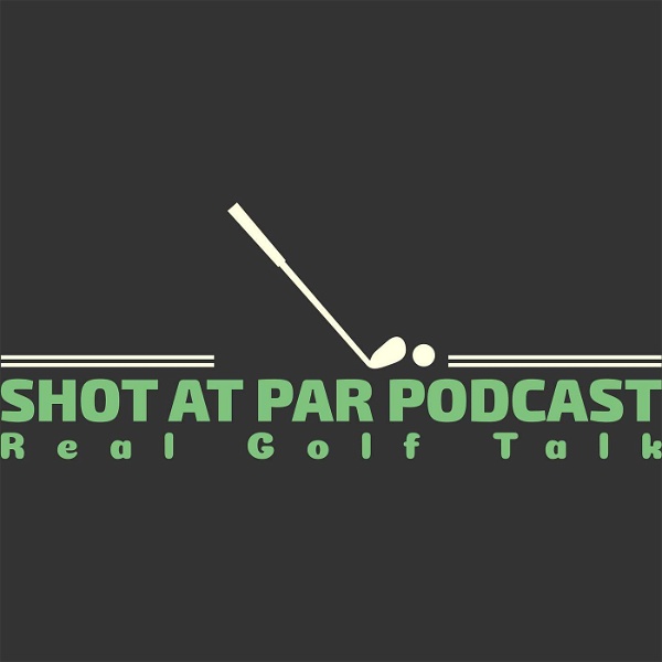 Artwork for Shot at par Podcast