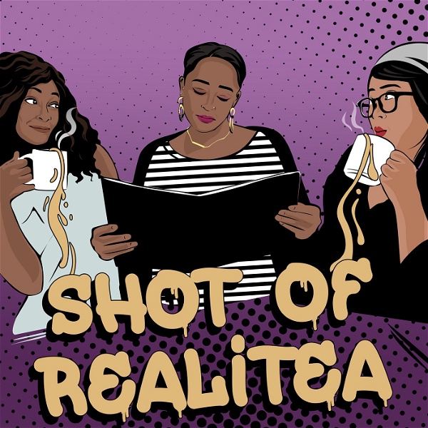 Artwork for Shot of Realitea Podcast