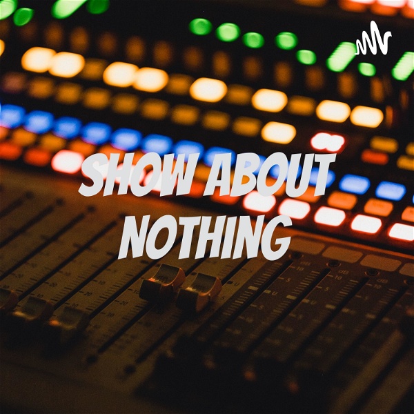 Artwork for Show About Nothing
